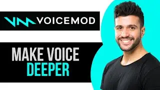 How to Make Voice Deeper in Voicemod Changer