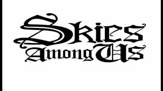 Skies Among Us - Witness