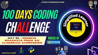 Day 35 | Program to Remove Brackets from an Algebraic Expressions in 