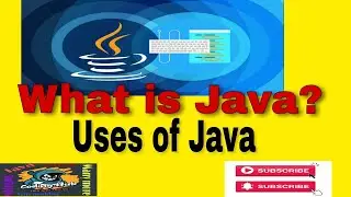 Introduction of Java | What is Java? | Features of Java | Uses of Java
