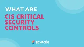 What are CIS Critical Security Controls?