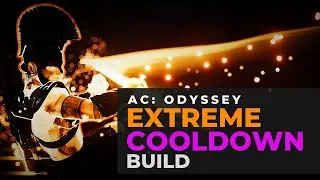 Assassin's Creed Odyssey - Lady of Space and Time - Extreme Cooldown Build