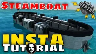 From The Depths INSTANT Tutorial: Steamboat (steam propeller)