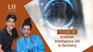 Future of Artificial Intelligence (AI) in Dentistry