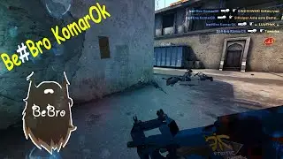 Be#Bro KomarOK Fast KiLL
