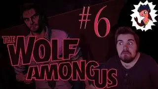 The Wolf Among Us: Episode 1  - PART 6 - CaptainHaasy