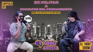 De ex-militar a escultor del pensamiento, el fin de los tiempos, el colapso de todo, EL YANY SHOW