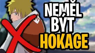 Důvody Proč NARUTO NEMĚL Být HOKAGE ?