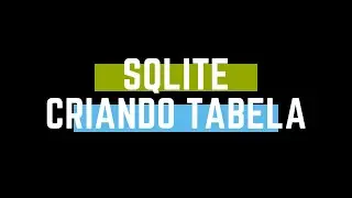 SQLITE E SQLALCHEMY: CRIANDO TABELA COM PYTHON