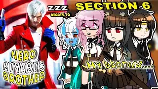 Zenless Zone Zero (Section 6) React to Miyabi's Brother As Nero || DMC 5 || - Gacha Club Reacts
