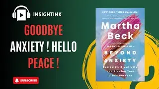 Beyond Anxiety = True Freedom | Insight Ink #booksummary #audiobook 