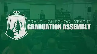 Grant High School 2022 Yr12 Graduation Assembly