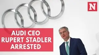 Audi CEO Rupert Stadler Arrested As Part Of Emission Cheating Probe