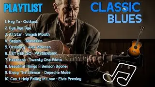 Whiskey Blues Music -BEST OLD SCHOOL BLUES MUSIC ALL TIME HEY YA OUTKAST [Album]