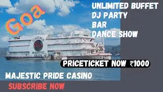 Majestic Pride Casino cruise Goa | Goa Casino cruise Ticket Price | Kids Ticket Price 🔴