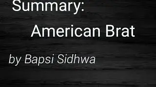 American Brat by Bapsi Sidhwa| Summary of Americat Brat
