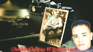 Cheikh Kadirou X Dj Fms El Bedala (Live Remix)