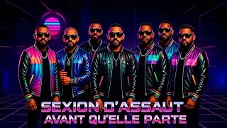 Sexion d'Assaut - Avant qu'elle parte (Synthwave 1980's Remix)