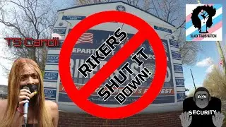 TS Candii  - Equal Rights And Justice For Transgender/Transsexual/Trans - Shut Rikers Island Down