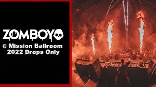 [Drops Only] Zomboy @ Mission Ballroom 2022