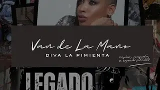 VAN DE LA MANO LYRIC DIVA LA PIMIENTA