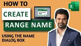 Create a Range Name using the New Name dialog box