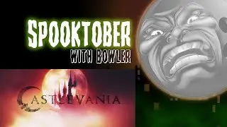 Castlevania: Dracula X (aka Fake Rondo of Blood) |👻SPOOKTOBER with Bowler👻Castlevania Edition