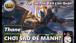 AOV &ndash; Top Thane Li&ecirc;n Qu&acirc;n 2025 &ndash; C&aacute;ch Chơi, Build Đồ & Combo Cực Mạnh!