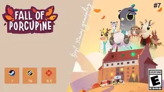 #7 Fall of Porcupine - First 30 Mins Gameplay