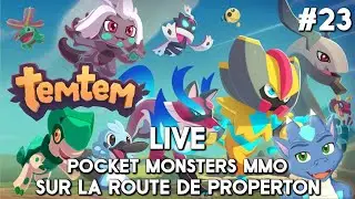 PC FR - TEMTEM - Episode 23 - Sur la Route de Properton