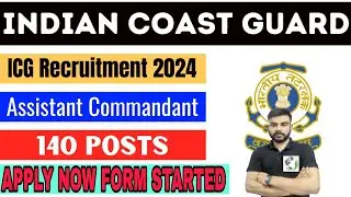 COAST GUARD ASSISTANT COMMANDANT ONLINE FORM 2024 | COAST GUARD NEW VACANCY |COAST GUARD COMMANDANT