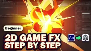 Unity 2D Tutorial - Stylized Explosion Effects for Game Developers