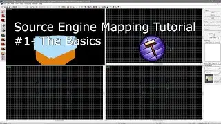 Source Engine Mapping Tutorial #1-  The Basics