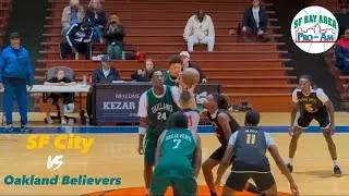 SF Bay Area Pro Am Vlog SF City vs Oakland Believers 2025 Season