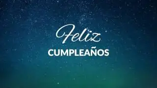 CUMPLEA&Ntilde;OS FELIZ | Versi&oacute;n espa&ntilde;ola
