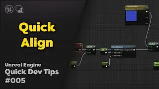 Quick Dev Tip #5 UE4 - Blueprints - Quick Align