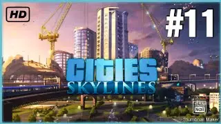 Cities: Skylines #11 [S1] - Bildung und neues Stra&szlig;ensystem bauen