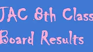 Jac - 8th class board exam result 2020 // results of 8th class of jac 2020 8th Board results Jac