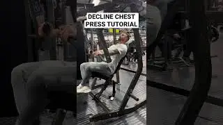 HAMMER STRENGTH DECLINE CHEST PRESS  TUTORIAL | BRADLEYBOWDEN PT