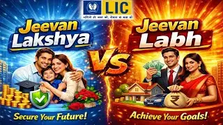 LIC jeevan Lakshya 733 V/s jeevan Labh plan 736 आपके लिए कौनसा प्लान बेस्ट हो सकता है जान लो #lic 