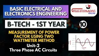 Measurement of power factor using two wattmeter method | BEEE B.Tech 1st Year