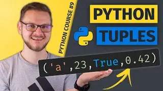 Python Tuples for Beginners | Python Course #9