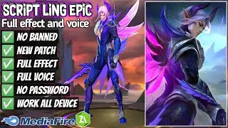 NEW UPDATE!! Script Ling Epic Full effect and voice no password [NEW PATCH]