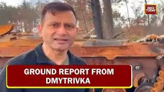 Villages Of Dmytrivka Near Kyiv In Ruins Business, Property Destroyed | Ground Report From Dmytrivka