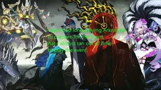 Arknights Collaboration Speed run before content is permanently GONE