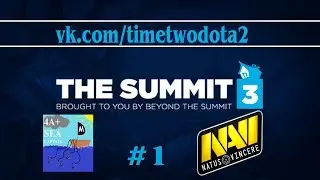 Na'Vi vs 4ASC #1 (bo3) (Ru) | The Summit 3 EU (29.03.2015)