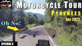 Pyrenees Motorcycle Tour 2022 Episode 3