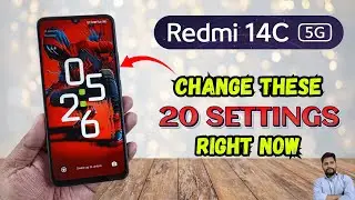 Redmi 14C 5G: измените эти 20 настроек прямо сейчас