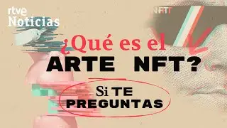 NFT: 69 MILLONES se ha pagado por uno, &iquest;ARTE o NEGOCIO? &iquest;C&oacute;mo funciona? | RTVE Noticias