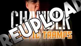 CHAMBER :: Plastic Tramps - Music Video [SGM]